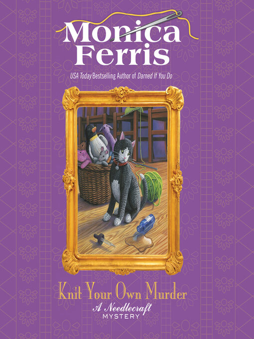 Title details for Knit Your Own Murder by Monica Ferris - Available